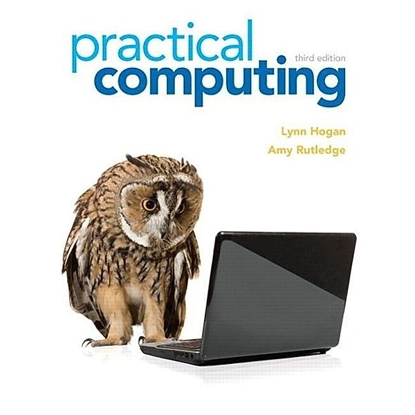 Hogan, L: Practical Computing, Lynn Hogan, Amy Rutledge