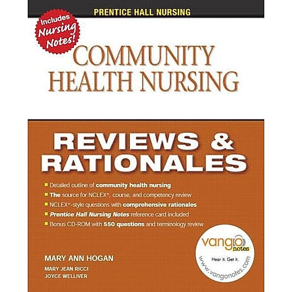 Hogan, M: Community Health Nursing, Reviews and Rationales, MaryAnn Hogan, Joyce Welliver, Mary Jean Ricci