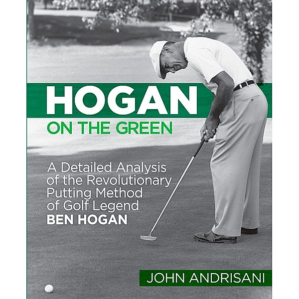 Hogan on the Green, John Andrisani