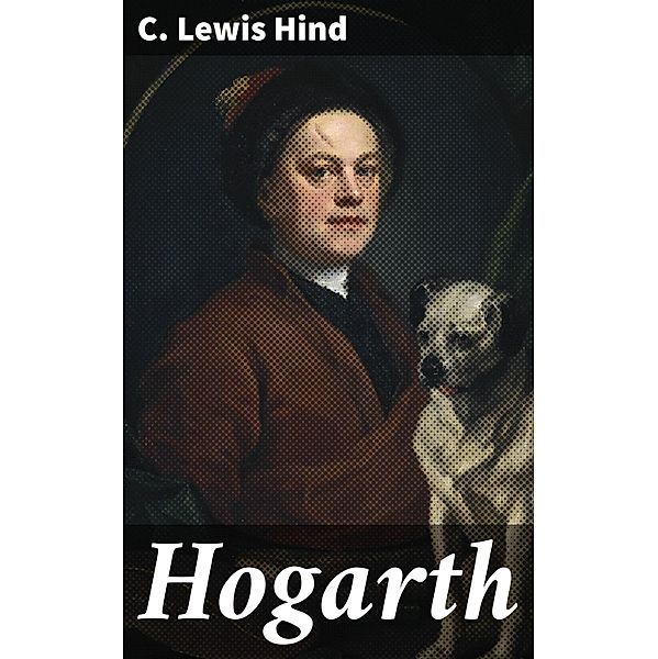 Hogarth, C. Lewis Hind