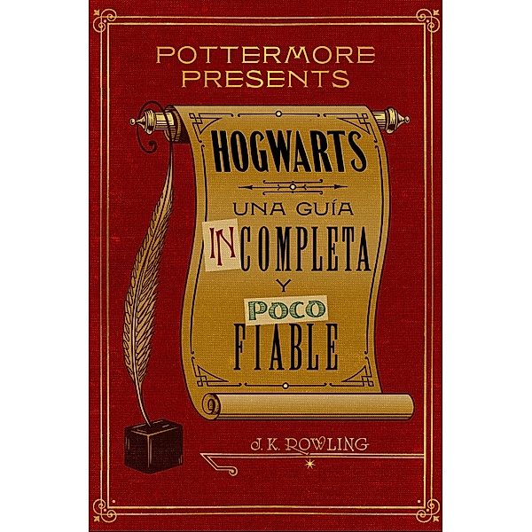 Hogwarts: una guía incompleta y poco fiable / Pottermore Presents (Español) Bd.3, J.K. Rowling
