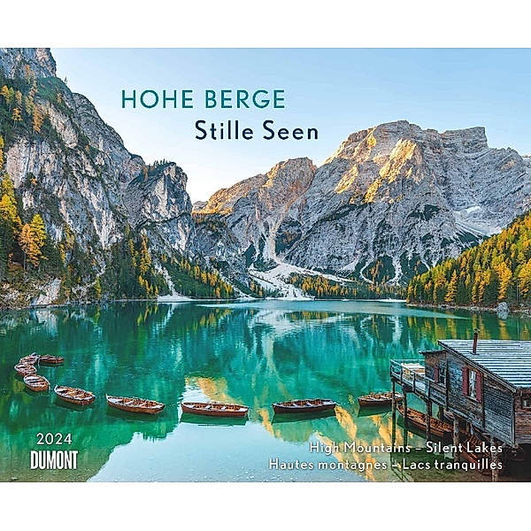 Hohe Berge - Stille Seen 2024 - Wandkalender 52 x 42,5 cm - Spiralbindung