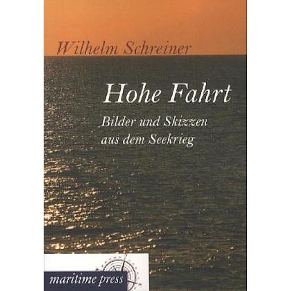 Hohe Fahrt, Wilhelm Schreiner
