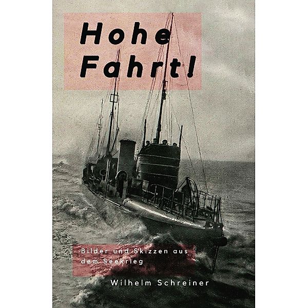 Hohe Fahrt!, Wilhelm Schreiner