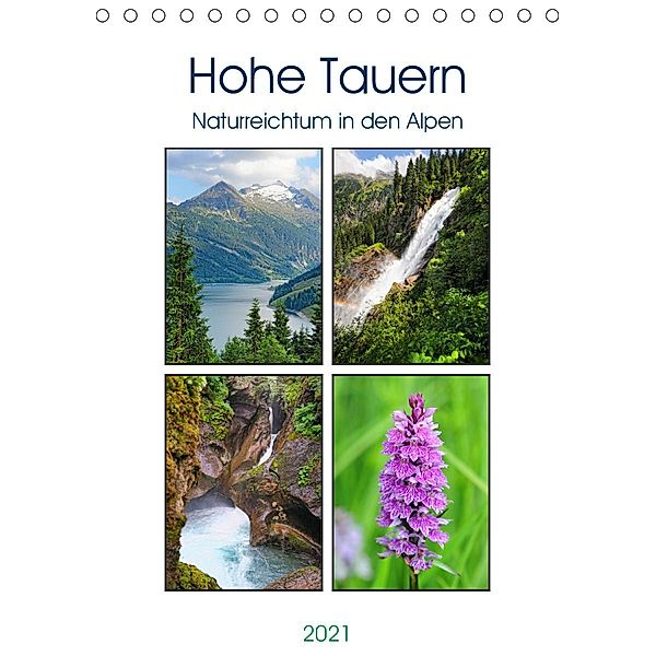 Hohe Tauern - Naturreichtum in den Alpen (Tischkalender 2021 DIN A5 hoch), Anja Frost