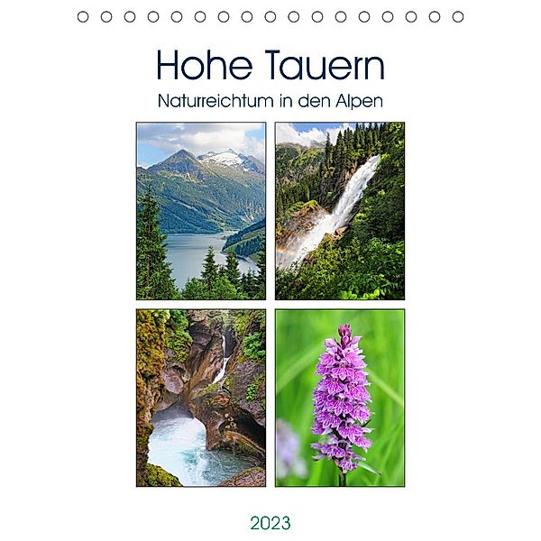 Hohe Tauern - Naturreichtum in den Alpen (Tischkalender 2023 DIN A5 hoch), Anja Frost