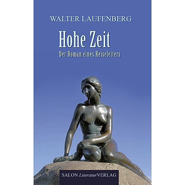 Hohe Zeit, Walter Laufenberg