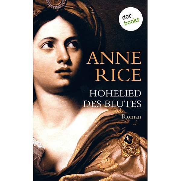 Hohelied des Blutes, Anne Rice