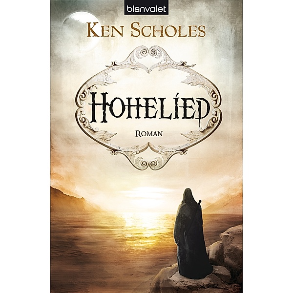 Hohelied / Die Legende von Isaak Bd.3, Ken Scholes
