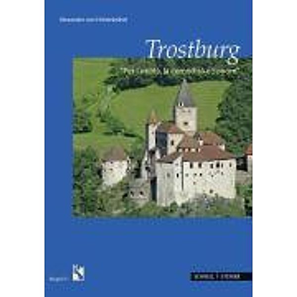 Hohenbühel, A: Trostburg/ital., Alexander von Hohenbühel