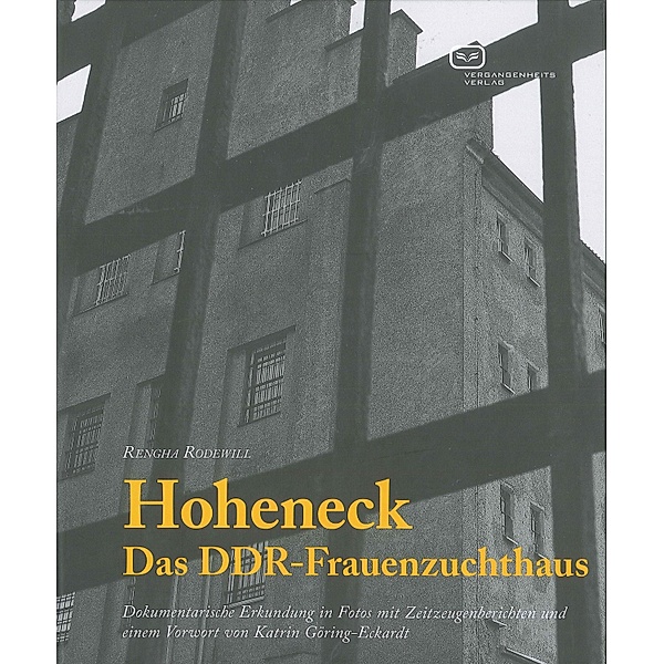 Hoheneck - Das DDR-Frauenzuchthaus, Rengha Rodewill