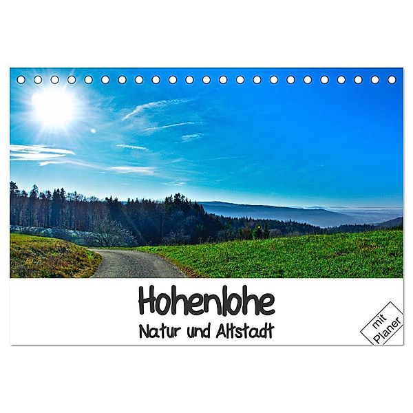 Hohenlohe - Natur und Altstadt (Tischkalender 2024 DIN A5 quer), CALVENDO Monatskalender, Lost Plastron Pictures