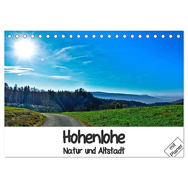 Hohenlohe - Natur und Altstadt (Tischkalender 2025 DIN A5 quer), CALVENDO Monatskalender, Calvendo, Lost Plastron Pictures