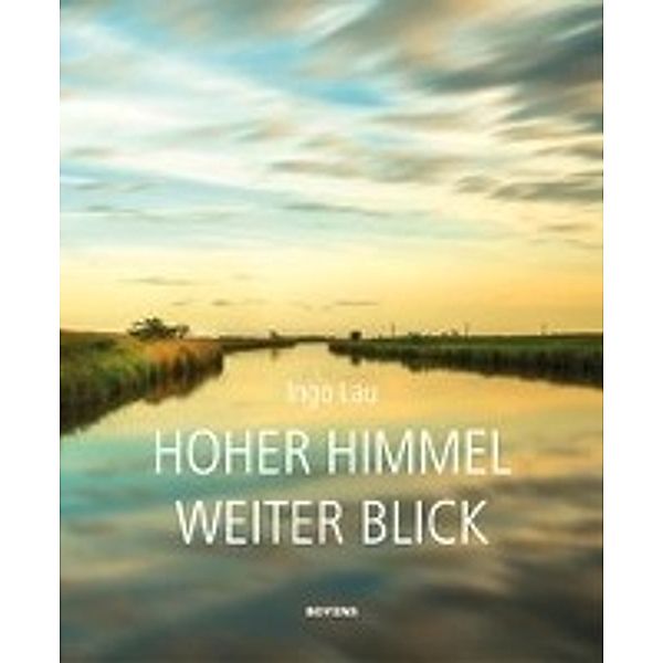 Hoher Himmel - weiter Blick, Ingo Lau