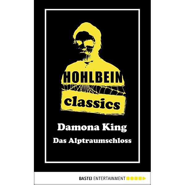 Hohlbein Classics - Das Alptraumschloss / Hohlbein Classics Bd.33, Wolfgang Hohlbein