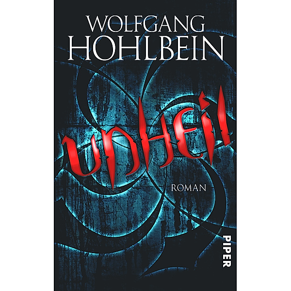 Hohlbein, W: Unheil, Wolfgang Hohlbein