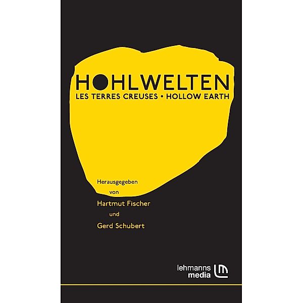 Hohlwelten - Les Terres Creuses - Hollow Earth