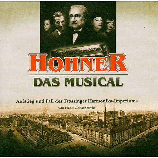 Hohner,Das Musical, Frank Golischewski, Ilja Richter