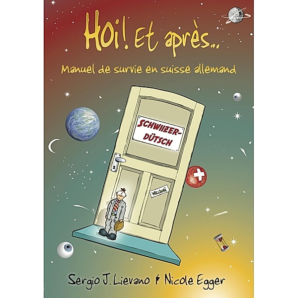 Hoi! Et après... / Bergli Books, Sergio J. Lievano, Nicole Egger