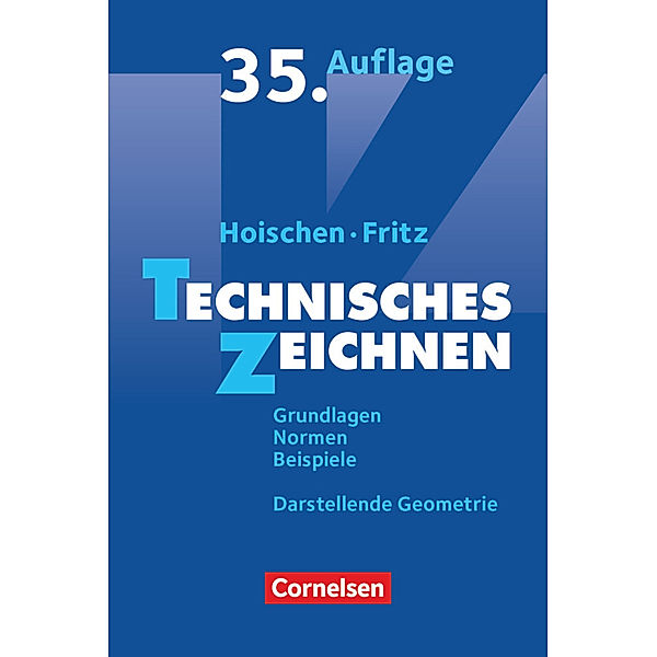 Hoischen / Hoischen - Technisches Zeichnen, Hans Hoischen, Andreas Fritz