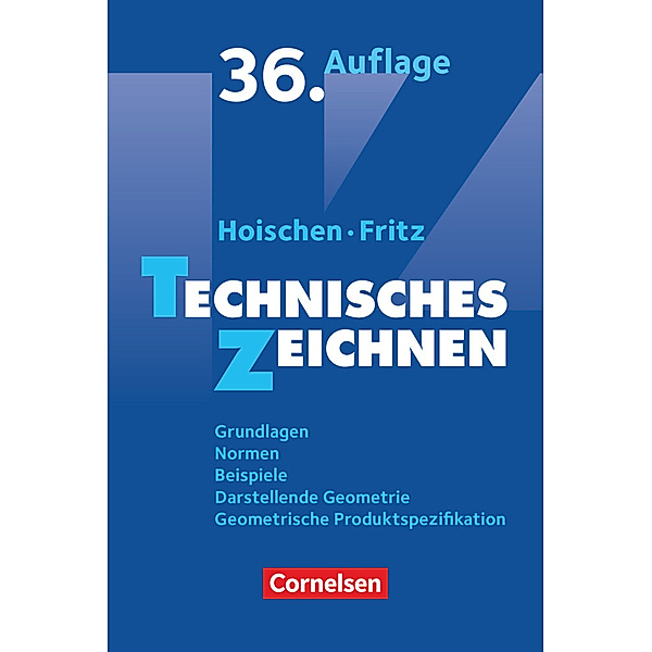Hoischen / Hoischen - Technisches Zeichnen, Andreas Fritz, Hans Hoischen