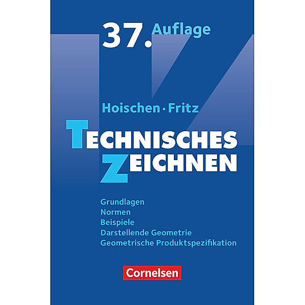 Hoischen / Hoischen - Technisches Zeichnen, Hans Hoischen, Andreas Fritz