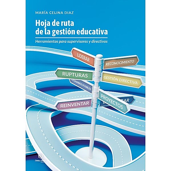Hoja de ruta de la gestión educativa, María Celina Díaz
