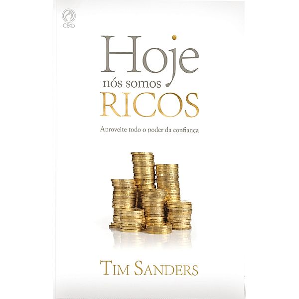 Hoje Nós Somos Ricos, Tim Sanders