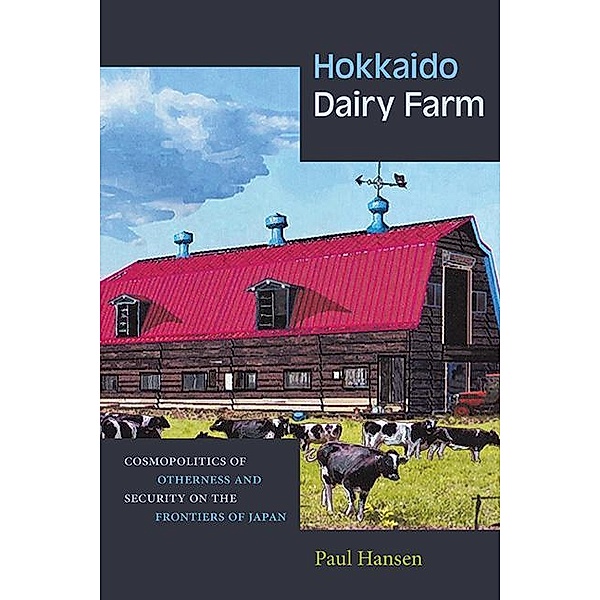 Hokkaido Dairy Farm, Paul Hansen