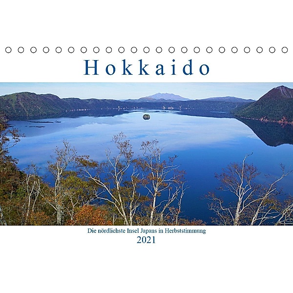 Hokkaido - Die nördlichste Insel Japans in Herbststimmung (Tischkalender 2021 DIN A5 quer), Piotr Nogal
