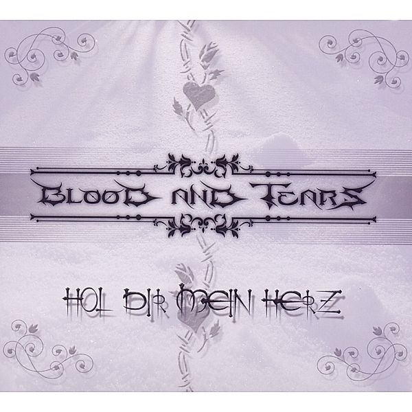 Hol Dir Mein Herz, Blood And Tears