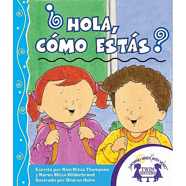 ¿Hola, cómo estás?, Karen Mitzo Hilderbrand, Kim Mitzo Thompson