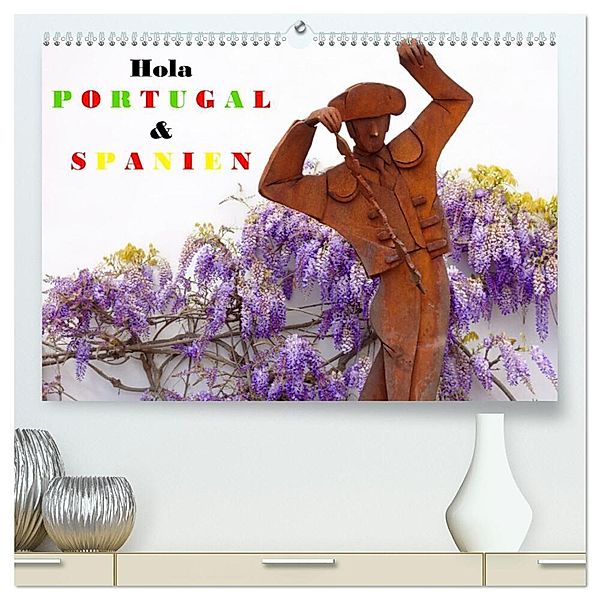 Hola Portugal und Spanien (hochwertiger Premium Wandkalender 2024 DIN A2 quer), Kunstdruck in Hochglanz, Askson Vargard