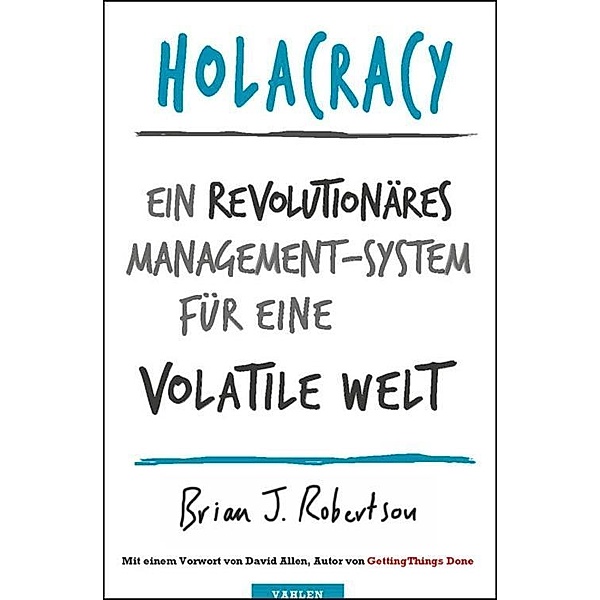 Holacracy, Brian J. Robertson