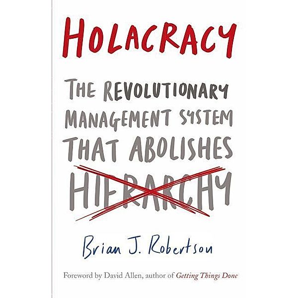 Holacracy, Brian J. Robertson