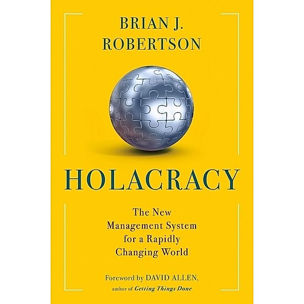 Holacracy, Brian J. Robertson