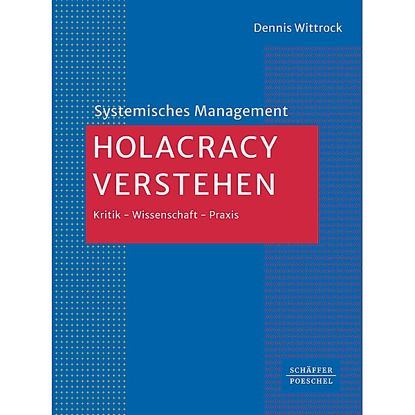 Holacracy verstehen, Dennis Wittrock