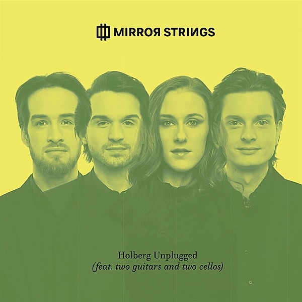 Holberg Unplugged Feat. Two Guitars And Two Cellos, Mirror Strings
