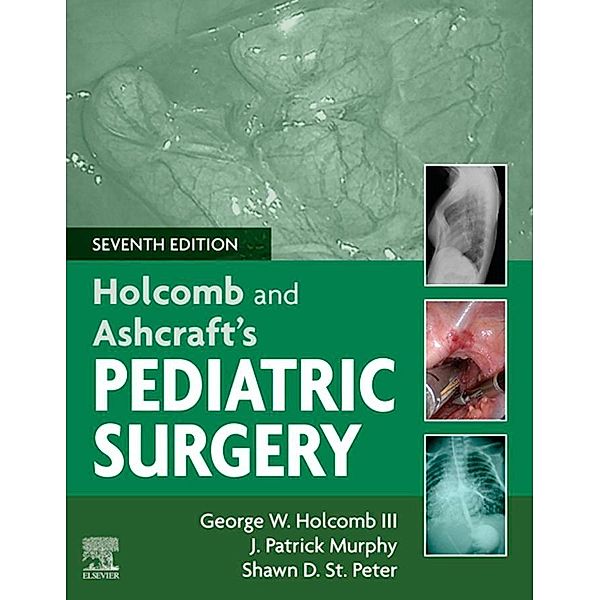 Holcomb and Ashcraft's Pediatric Surgery, George W. Holcomb, J. Patrick Murphy