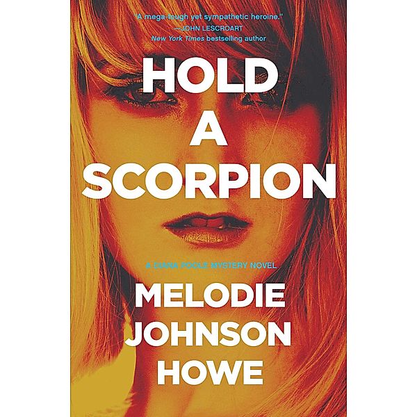 Hold a Scorpion, Melodie Johnson-Howe