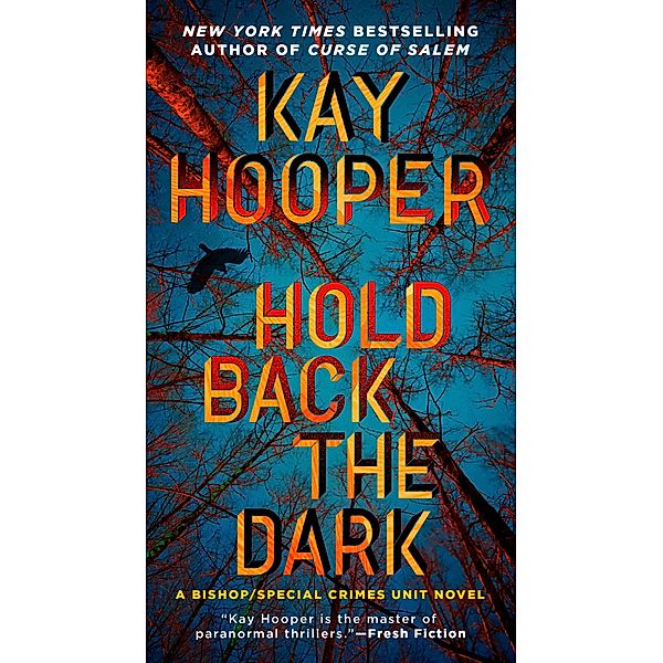 Hold Back the Dark / Bishop/Special Crimes Unit Bd.18, Kay Hooper