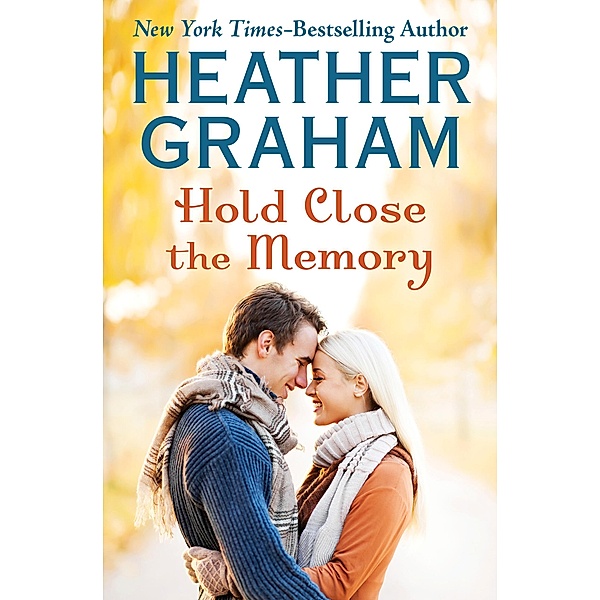 Hold Close the Memory, Heather Graham