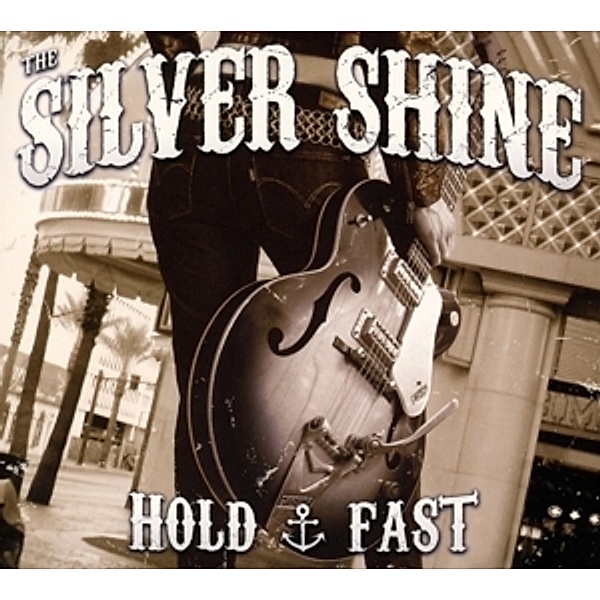 Hold Fast, The Silver Shine