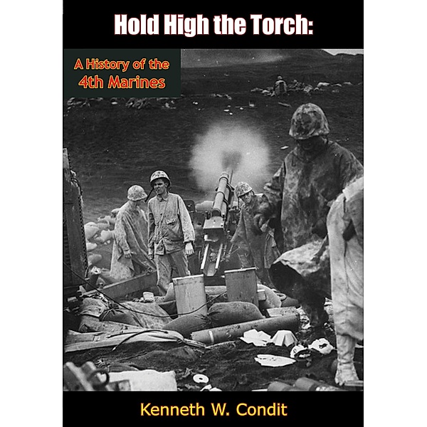 Hold High the Torch, Kenneth W. Condit