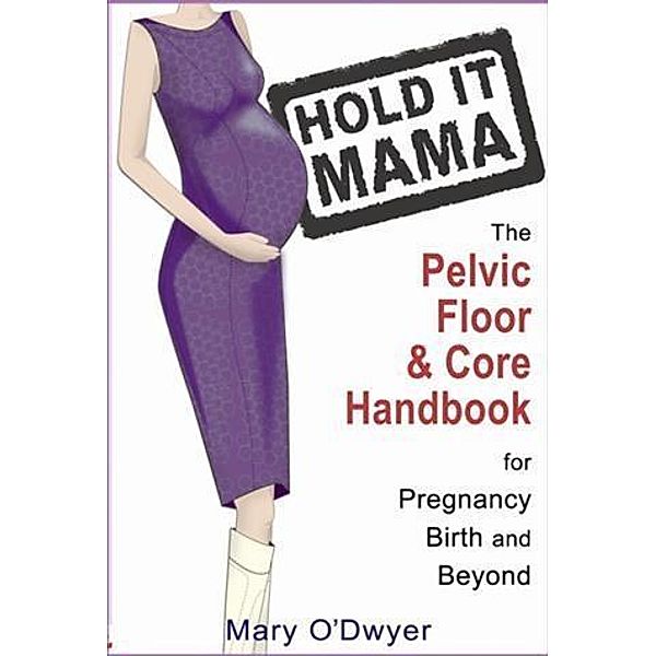 Hold It Mama, Mary O'Dwyer