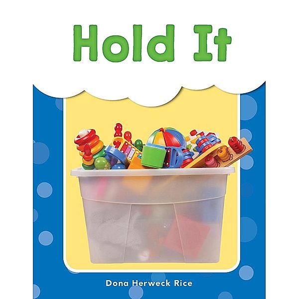 Hold It Read-along ebook, Dona Herweck Rice