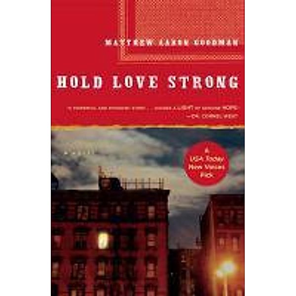 Hold Love Strong, Matthew Aaron Goodman