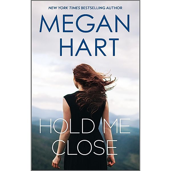 Hold Me Close, Megan Hart