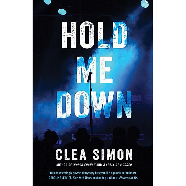 Hold Me Down, Clea Simon