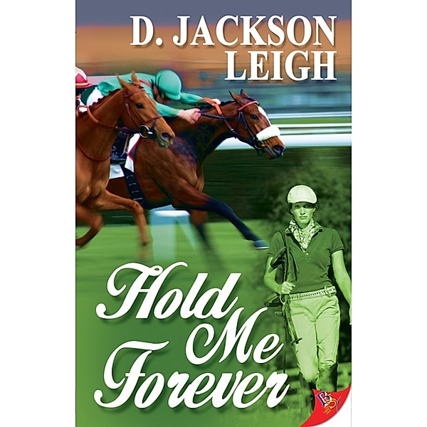 Hold Me Forever, D. Jackson Leigh